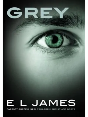 Erotické knihy - Grey - Päťdesiat odtieňov sivej pohľadom Christiana Greya - 9788075052599